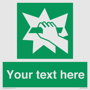 Custom Break Glass Sign